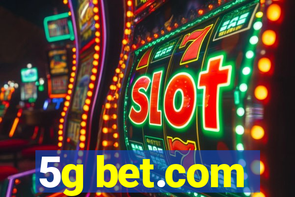5g bet.com